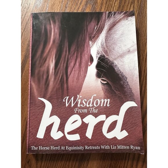 Wisdom From the Herd by Mitten Ryan,‎ Liz [Paperback] - Picture 1 of 5
